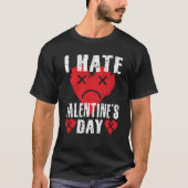 I Hate Valentine's Day Anti Valentines Day Heart S T-Shirt (Vorderseite)
