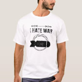 I HATE WAR T-Shirt (Vorderseite)