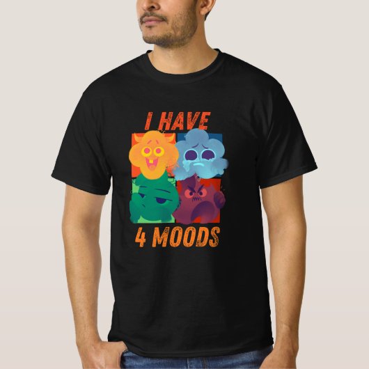 i have 4 moods design T-Shirt (Vorderseite)