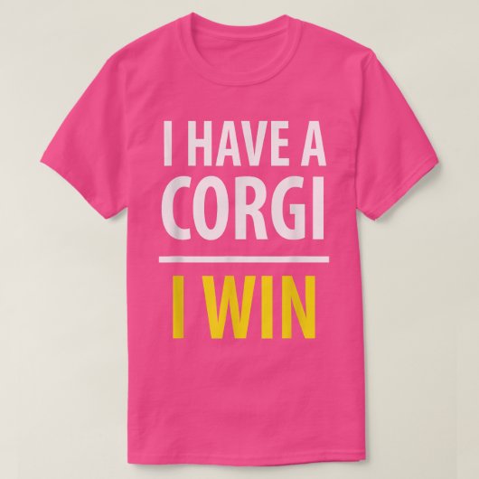 I Have A Corgi, I WINDog Lover T-Shirt (Design vorne)