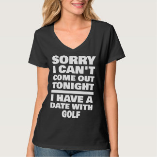 I Have A Date With Golf Saying Golfer T-Shirt