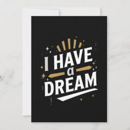 I Have a Dream Inspirational Typography Art Feiertagskarte