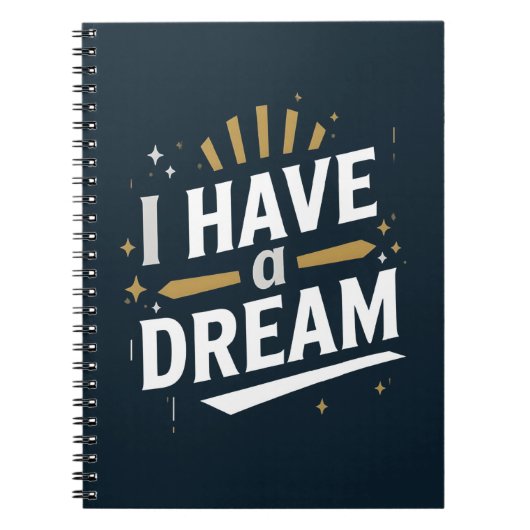 I Have a Dream Inspirational Typography Art Notizblock (Vorderseite)