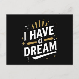 I Have a Dream Inspirational Typography Art Postkarte