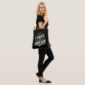 I Have a Dream Inspirational Typography Art Tasche (Am Model)