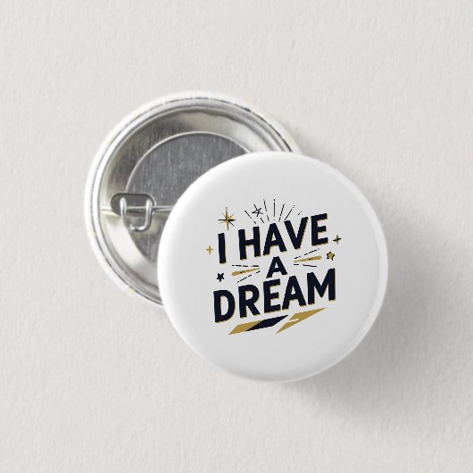 I Have a Dream Inspirational Typography Design Button (Vorne & Hinten)