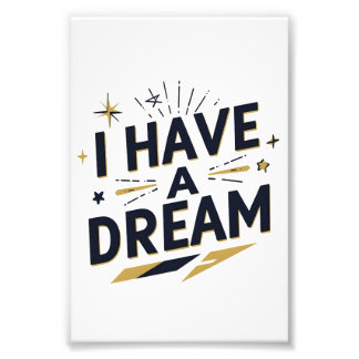 I Have a Dream Inspirational Typography Design Fotodruck
