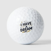 I Have a Dream Inspirational Typography Design Golfball (Vorderseite)