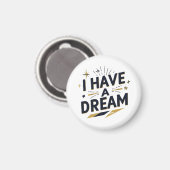 I Have a Dream Inspirational Typography Design Magnet (Vorderseite/Rückseite)