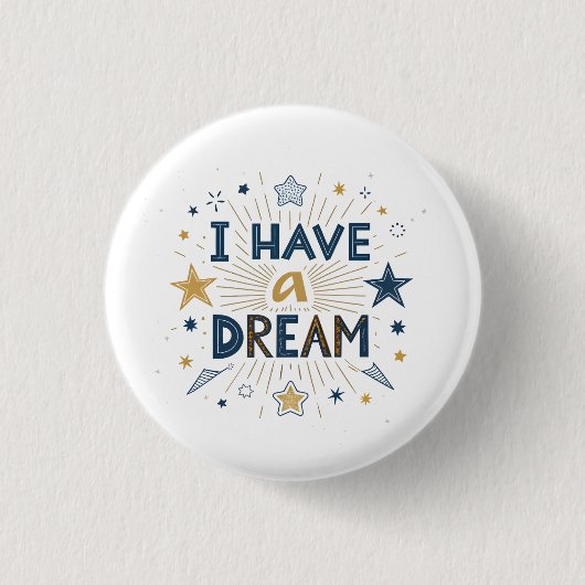I Have a Dream Starburst Typography Art Button (Vorderseite)