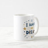 I Have a Dream Starburst Typography Art Kaffeetasse (VorderseiteRechts)