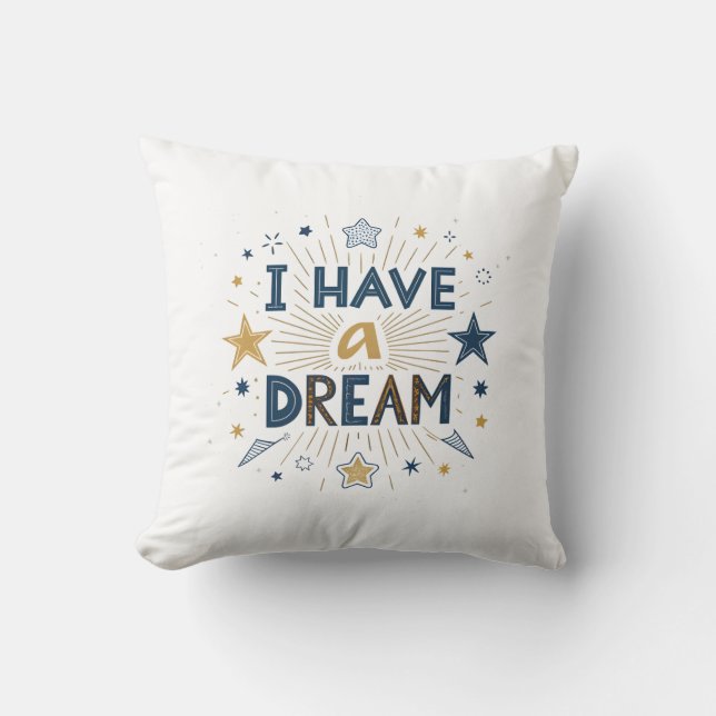 I Have a Dream Starburst Typography Art Kissen (Vorderseite)