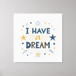 I Have a Dream Starburst Typography Art Leinwanddruck