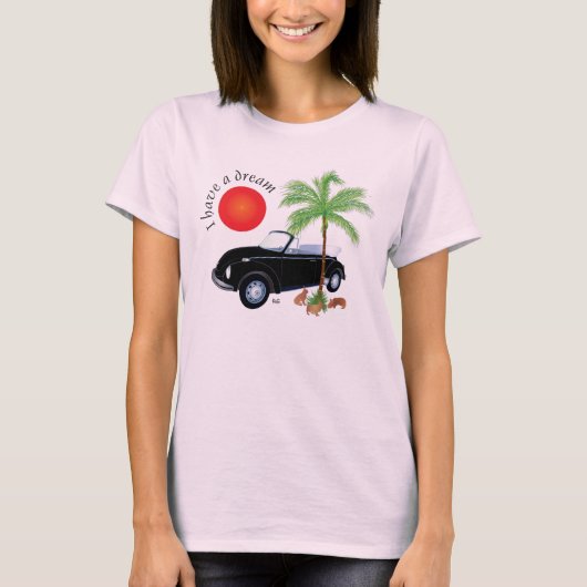 I have a dream T-Shirt (Vorderseite)