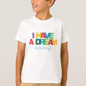 I have a dream T-Shirt (Vorderseite)