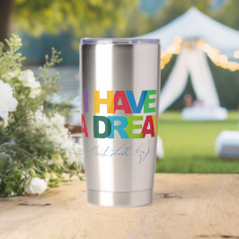 I have a dream thermobecher