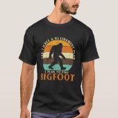 I HAVE A Ebene I Plan To Find Bigfoot SA T-Shirt (Vorderseite)
