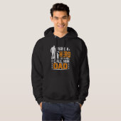 I Have A Hero I Call Him Dad Father s Day Hoodie (Vorne ganz)