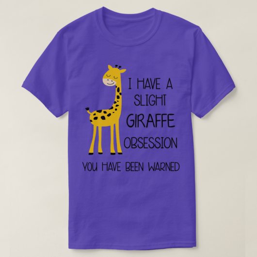 I have a slight Giraffe obsession Funny Giraffes l T-Shirt (Design vorne)