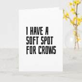 I have a soft spot for Crows Karte (Gelbe Blume)