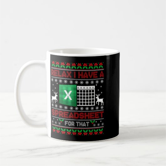 I Have A Spreadsheet For That Christmas Ugly Sweat Kaffeetasse (Links)