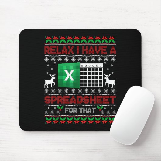 I Have A Spreadsheet For That Christmas Ugly Sweat Mousepad (Mit Mouse)