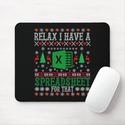 I Have A Spreadsheet For That Christmas Ugly Sweat Mousepad (Mit Mouse)