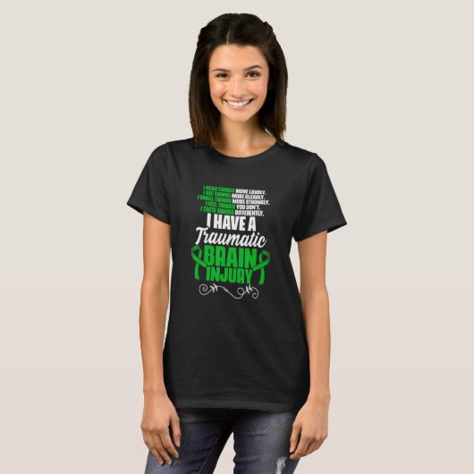 I Have A Traumatic Brain Injury Support TBI Surviv T-Shirt (Vorne ganz)