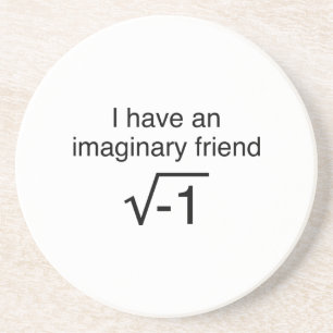 I Have An Imaginary Friend Untersetzer