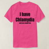 I have Chlamydia T-Shirt (Design vorne)