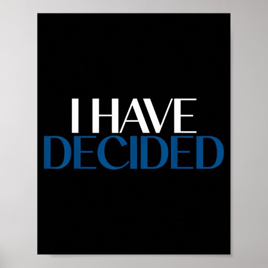 I Have Decided Christian Baptism Faith Poster (Vorne)