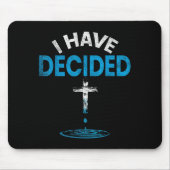 I Have Decided To Follow Jesus Christian Baptism M Mousepad (Vorne)