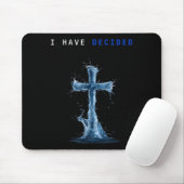 I Have Decided Water Cross Baptism Christian Follo Mousepad (Mit Mouse)