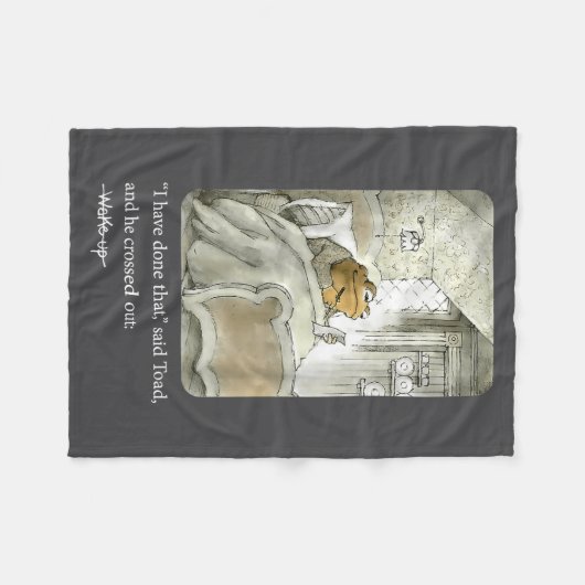 I Have Done That Said Toad And He Crossed Out Wake Fleecedecke (Vorderseite (Horizontal))