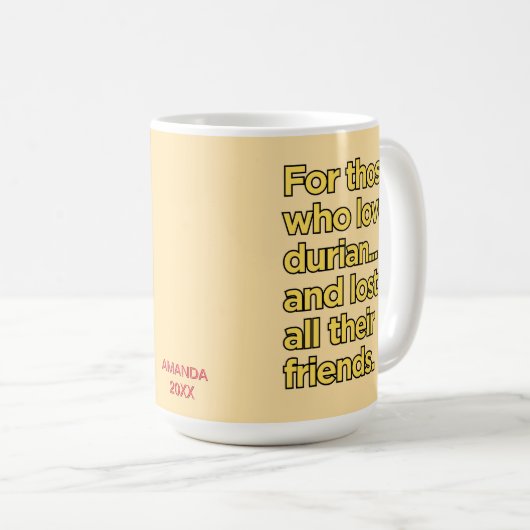 I Have Durian Breath Too Durian Lover Coffee Mug Kaffeetasse (VorderseiteRechts)