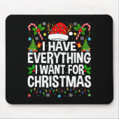 I Have Everything I Need Couples Pajamas Christmas Mousepad (Vorne)