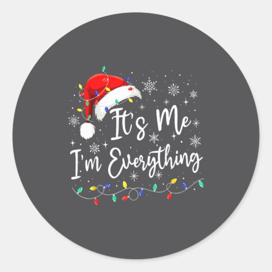 I Have Everything I Want For Christmas I'm Everyth Runder Aufkleber (Vorderseite)