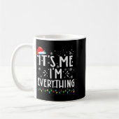 I Have Everything I Want For Christmas Its Me I'm Kaffeetasse (Links)