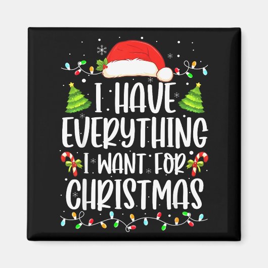 I Have Everything I Want For Christmas Its Me I'm Magnet (Vorne)
