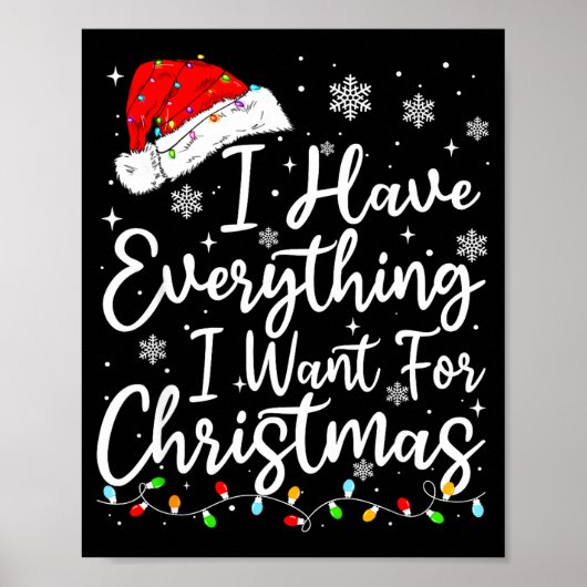 I Have Everything I Want For Christmas Its Me I'm Poster (Vorne)