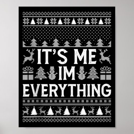 I Have Everything I Want For Christmas Its Me I'm Poster (Vorne)