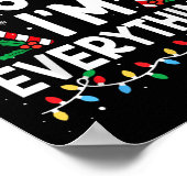 I Have Everything I Want For Christmas Its Me I'm Poster (Ecke)