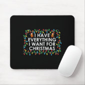 I Have Everything I Want For Christmas Party Coupl Mousepad (Mit Mouse)