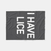 I Have Lice, Funny, Jokes, Sarcastic  Fleecedecke (Vorderseite (Horizontal))