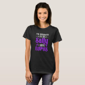 I Have Lupus Warrior Lupus Awareness Lupus Fighter T-Shirt (Vorne ganz)