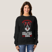 I have my Border Collie dog Border Collie Sweatshirt (Vorne ganz)