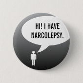 I HAVE NARCOLEPSY speech bubble Button (Vorderseite)