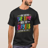 I Have Neither The Time Nor The Crayons Sarcastic T-Shirt (Vorderseite)