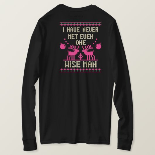 I Have Never Met Even One Wise Man T-Shirt (Design Rückseite)