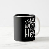 I Have No Idea What I’m Doing Here Zweifarbige Tasse (VorderseiteRechts)